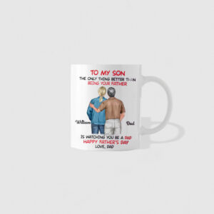 Cartoon Better Than Being Your Father - Gift For Son - Personalized Mug