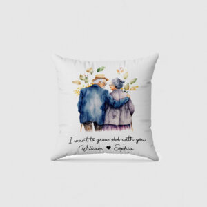I want to grow old with you - Personalized Pillow